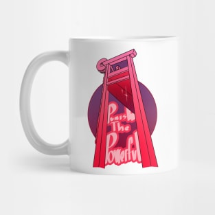 Punish the Powerful Mug